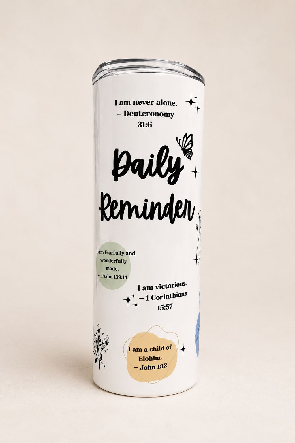 Daily Reminder Faith Tumbler